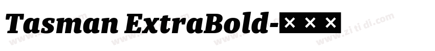 Tasman ExtraBold字体转换